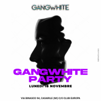 GANGWHITE PARTY